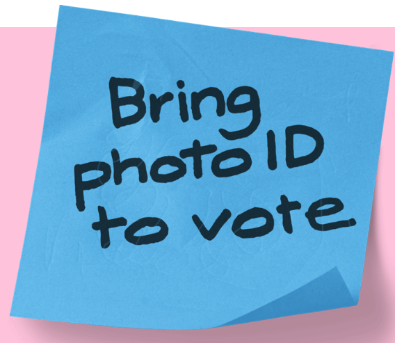 Bring photo ID to vote